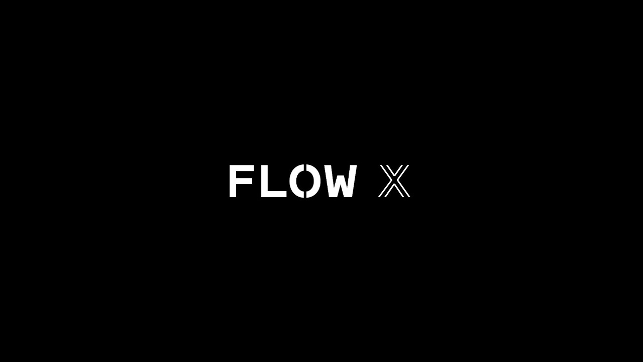 Flow X
